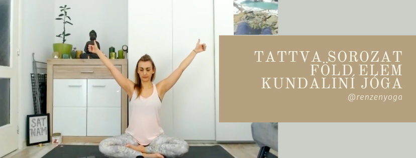 Tattva sorozat – Föld elem kundaliní jóga