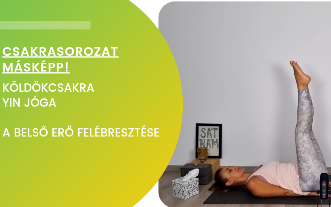 Csakrasorozat Másképp! – Köldökközpont yin jóga