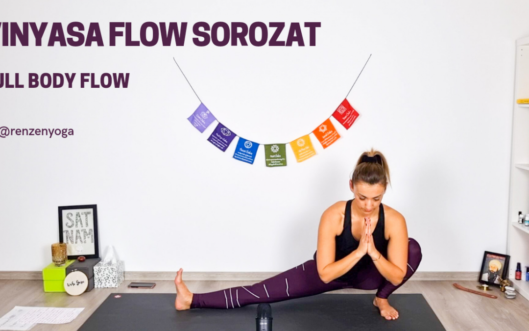 Vinyasa Flow sorozat – Full Body Flow 2.