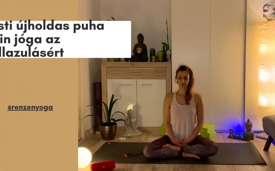 Esti Újholdas Puha Yin jógagyakorlás