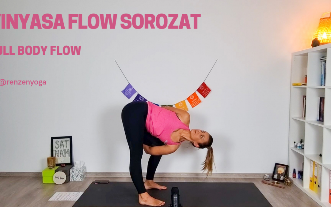 Vinyasa Flow sorozat – Full Body Flow 3.